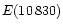 $E(10\,830)$