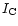 $I_{\rm C}$