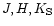 $J, H, K_{\rm S}$