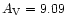 $A_{\rm V}= 9.09$