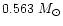 $0.563~M_{\odot}$