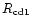$R_{\rm cd1}$