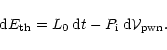 \begin{displaymath}%
{\rm d}E_{\rm th}=L_{0} \: {\rm d}t - P_{\rm i} \: {\rm d}{\cal V}_{\rm pwn}.
\end{displaymath}