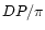 $DP/\pi$