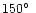 $150\hbox{$^\circ$ }$