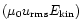 $(\mu_0 u_{\rm rms} E_{\rm kin})$