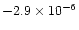 $-2.9\times10^{-6}$