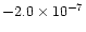 $-2.0\times10^{-7}$