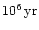 $10^6\,{\rm yr}$