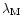 $\lambda _{\rm M}$