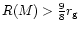 $R(M)>{9\over 8}r_{\rm g}$
