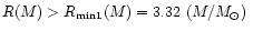 $R(M)>R_{\rm min1}(M)=3.32~(M/M_\odot)~$