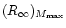 $(R_\infty)_{M_{\rm max}}$