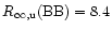 $R_{\infty,{\rm u}}({\rm BB})=8.4$