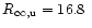$R_{\infty,{\rm u}}=
16.8~$