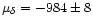 $\mu_\delta=-984\pm8$