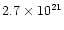 $2.7\times10^{21}$