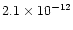 $2.1\times10^{-12}$