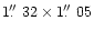 $1\hbox{$.\!\!^{\prime\prime}$ }32 \times 1\hbox{$.\!\!^{\prime\prime}$ }05$