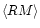 $\langle RM \rangle$