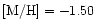 $\rm [M/H]=-1.50$