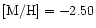 $\rm [M/H]=-2.50$