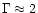 $\Gamma \approx 2$
