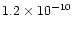 $ 1.2 \times 10^{-10}$