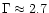 $\Gamma \approx 2.7$