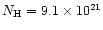 $N_{\rm H} = 9.1 \times 10^{21}$