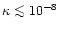 $\kappa \mathrel{\mathchoice {\vcenter{\offinterlineskip\halign{\hfil
$\displays...
...interlineskip\halign{\hfil$\scriptscriptstyle ...