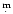$\stackrel{\rm m}{\textstyle .}$