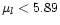 $\mu_l<5.89$