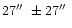 $27\hbox{$^{\prime\prime}$ }\pm 27\hbox{$^{\prime\prime}$ }$