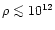 $\rho \mathrel{\mathchoice {\vcenter{\offinterlineskip\halign{\hfil
$\displaysty...
...interlineskip\halign{\hfil$\scriptscriptstyle ...