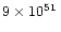 $9\times 10^{51}\,$