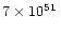 $7\times 10^{51}\,$