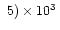 $~5)\times 10^3\,$