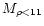$M_{\rho <11}$