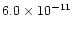 $6.0\times10^{-11}$