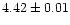 $4.42\pm0.01$