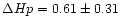 $\Delta Hp = 0.61 \pm 0.31$