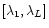 $[\lambda_1,\lambda_L]$