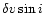$\delta\ensuremath{v\sin i} $