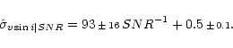 \begin{displaymath}
\hat{\sigma}_{\ensuremath{v\sin i} \vert{SNR}} = 93\,{\scriptstyle\pm \,16}\,{SNR}^{-1} + 0.5\,{\scriptstyle\pm \,0.1}.
\end{displaymath}
