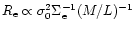 $R_{\rm e} \propto \sigma_0^2 \Sigma_{\rm e}^{-1} (M/L)^{-1}$