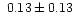 $~0.13\pm0.13$