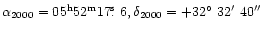 $\alpha_{2000} = 05^{\rm h}52^{\rm m}17\hbox{$.\!\!^{\rm s}$ }6,
\delta_{2000} = +32\hbox{$^\circ$ }32\hbox{$^\prime$ }40\hbox{$^{\prime\prime}$ }$