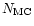 $N_{\rm MC}$