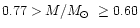 $ 0.77 > M/\mbox{$M_{\odot}$ }\ge 0.60$